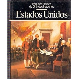Pequeña Historia de Grandes Naciones: Estados Unidos.